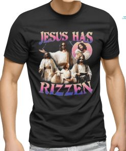 Jesus He Is Rizzen T shirt