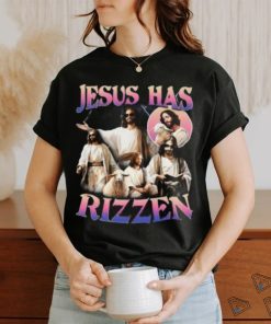 Jesus He Is Rizzen T shirt