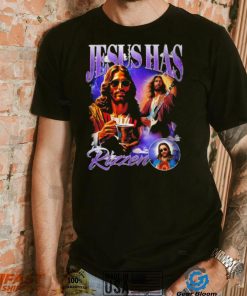 Jesus has Rizzen portrait funny shirt