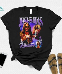 Jesus has Rizzen portrait funny shirt