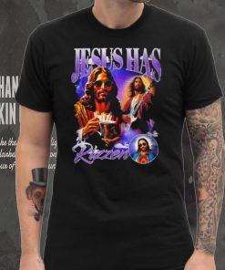 Jesus has Rizzen portrait funny shirt