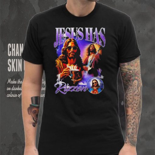 Jesus has Rizzen portrait funny shirt