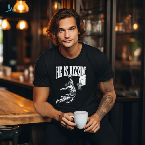 Jesus he is rizzen’ basketball shirt
