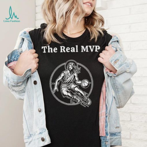 Jesus the real MVP basketball shirt