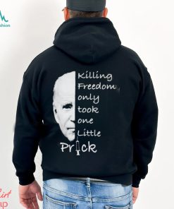 Joe Biden Killing Freedom Only Took One Little Prick Mug Custom Name Shirt