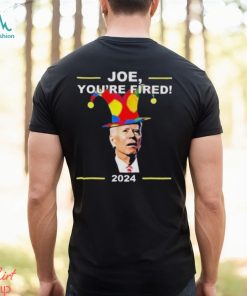 Joe Biden You’re Fired April Fools Day shirt