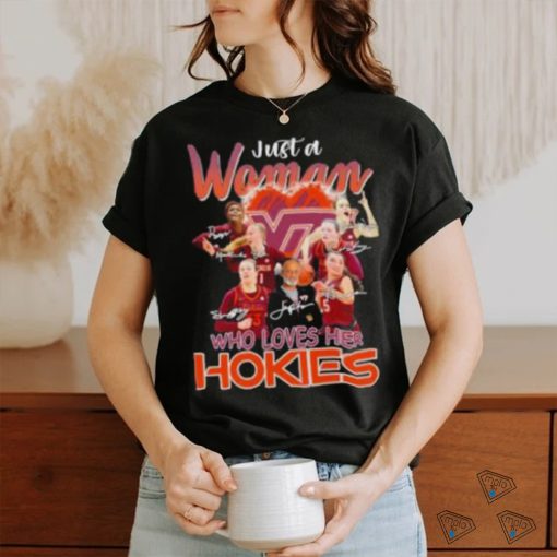 Just A Woman Who Loves Her Virginia Tech Hokies Women’s Basketball Signatures Shirt