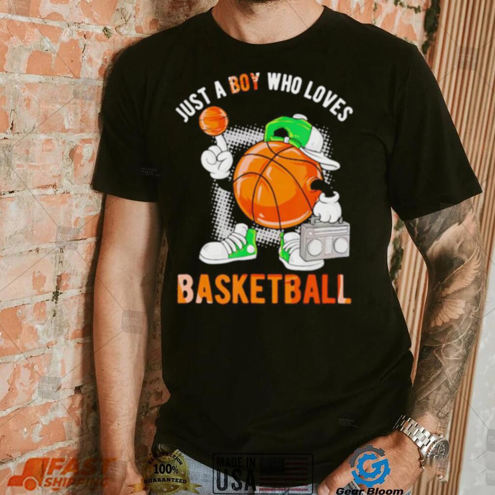 Just a boy who loves basketball classic shirt Just a boy who loves basketball classic shirt