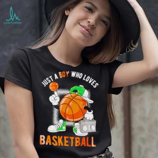 Just a boy who loves basketball classic shirt
