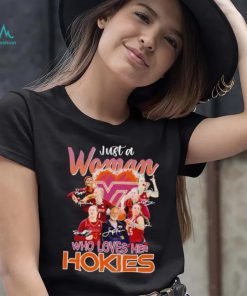 Just a woman who loves her Hokies signatures shirt