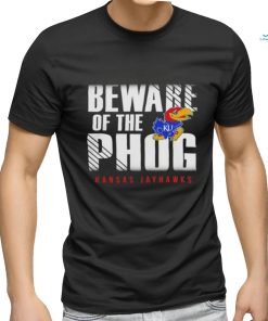 Kansas Jayhawks beware of the phog shirt
