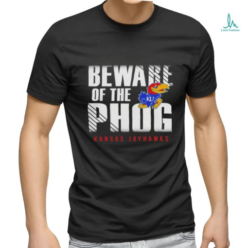Kansas Jayhawks beware of the phog shirt