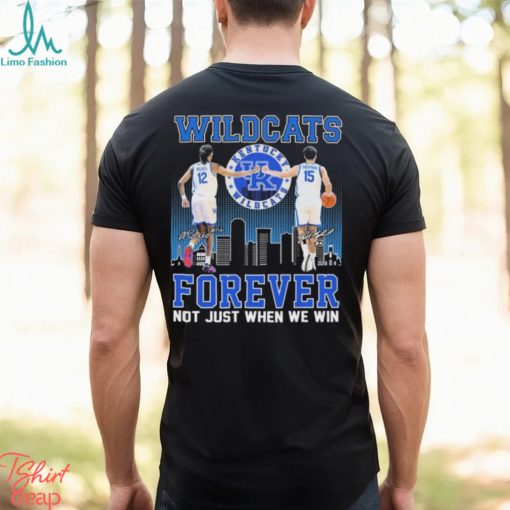 Kentucky Wildcats Antonio Reeves And Reed Sheppard Forever Not Just When We Win Signatures Shirt