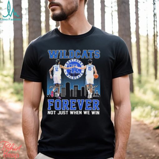 Kentucky Wildcats Antonio Reeves And Reed Sheppard Forever Not Just When We Win Signatures Shirt