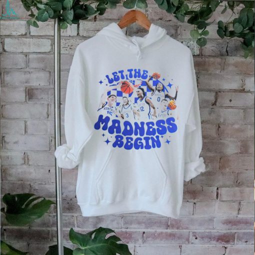 Kentucky Wildcats let the madness begin shirt