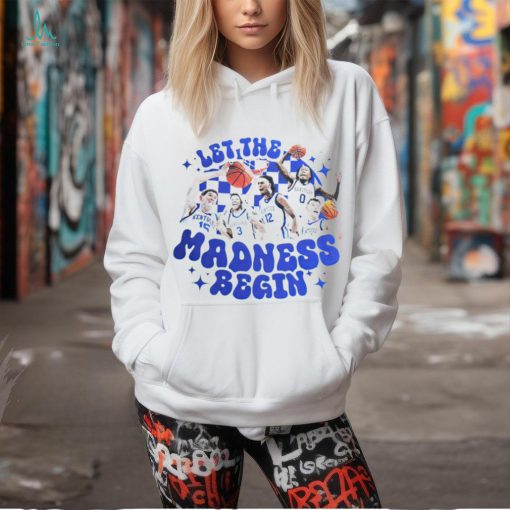 Kentucky Wildcats let the madness begin shirt