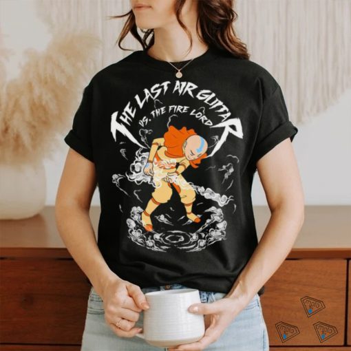 Last Air Guitar Master Us The Fire Lord T shirt
