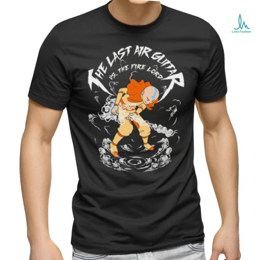 Last Air Guitar Master Us The Fire Lord T shirt