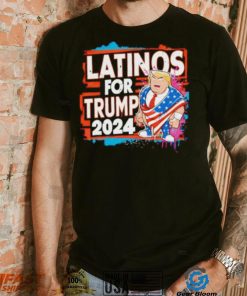 Latinos for Donald Trump Election America Usa shirt