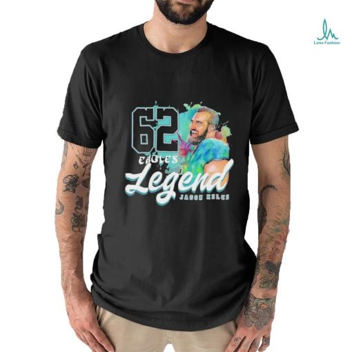 Legend 62 Jason Kelce Philadelphia Eagles Players shirt