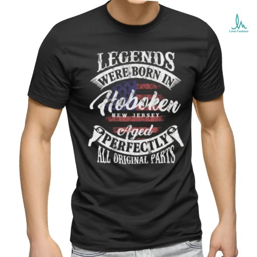 Legends Were Born In Hoboken New Jersey Vintage Birthday T Shirt