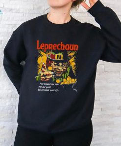 Leprechaun I’ve traded me soul for me gold shirt
