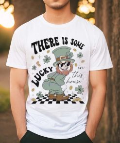 Leprechaun There Is Some Lucky In This House clovers shirt, hoodie, sweater, long sleeve and tank top Leprechaun There Is Some Lucky In This House clovers shirt
