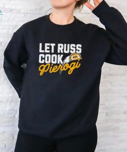 Let russ cook pierogi shirt