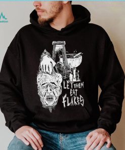 Let them eat flakes shirt