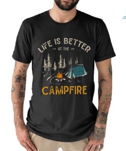 Life Is Better At The Campfire Camper T Shirt