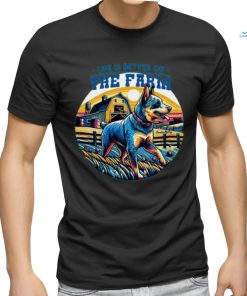 Lift is better on the farm shirt