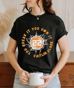 Lightning Basketball You Break It You Own It Caitlin Clark 22 shirt