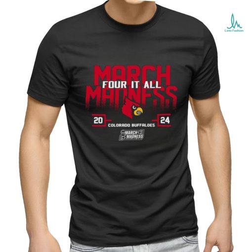 Louisville Cardinals 2024 NCAA March Madness Four It All shirt