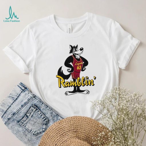 Loyola Chicago Ramblers Ramblin’ shirt