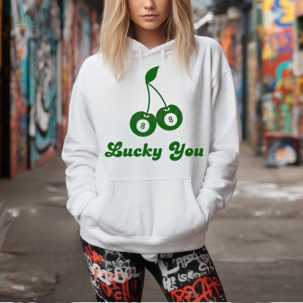 Lucky You 8 Ball Cherry Patricks Day shirt Lucky You 8 Ball Cherry Patricks Day shirt