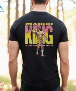 Macho Man Macho King T Shirt