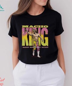 Macho Man Macho King T Shirt