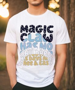 Magic Claw Has Not Children Bluey Family shirt, hoodie, sweater, long sleeve and tank top Magic Claw Has Not Children Bluey Family shirt
