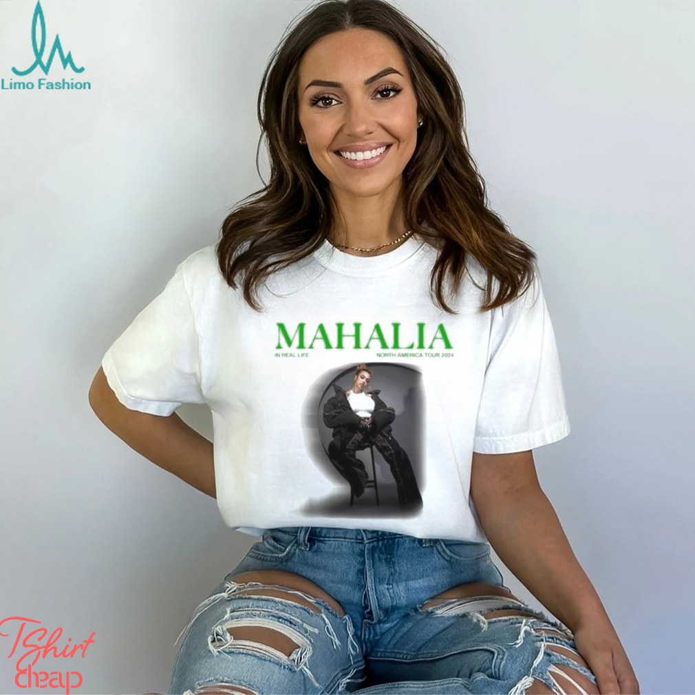 Mahalia In Real Life Tour 2024 Shirt Mahalia In Real Life Tour 2024 Shirt