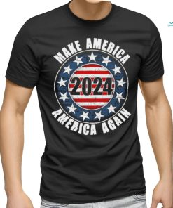 Make America America Again 2024 Presidential Election Cpac Shirt