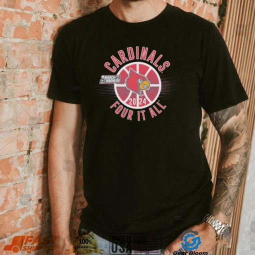 March Madness Cardinals 2024 four it all shirt