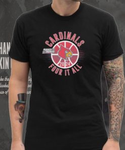 March Madness Cardinals 2024 four it all shirt