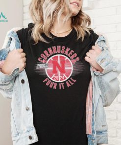 March Madness Cornhuskers 2024 four it all shirt