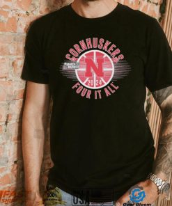 March Madness Cornhuskers 2024 four it all shirt