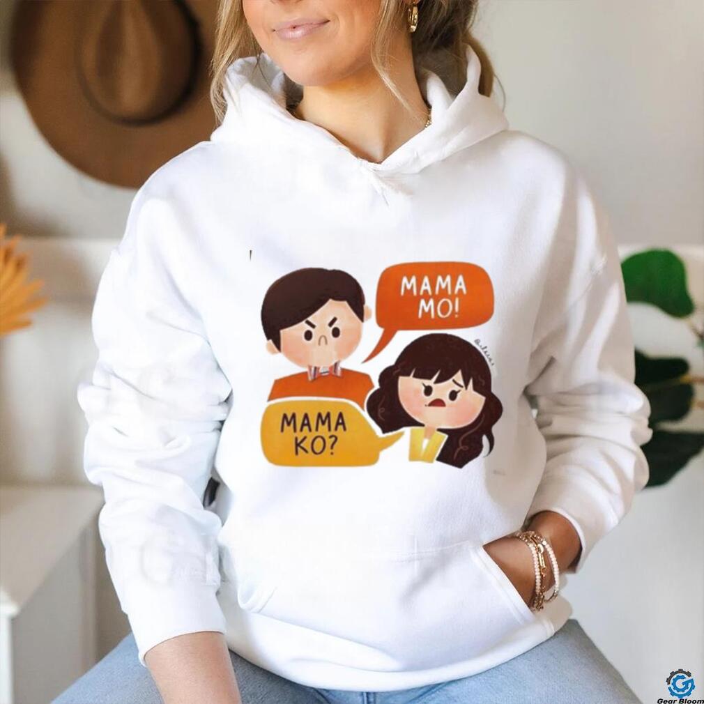 Maris Racal Anthony Jennings Mama Ko Mama Mo Shirt Maris Racal Anthony Jennings Mama Ko Mama Mo Shirt