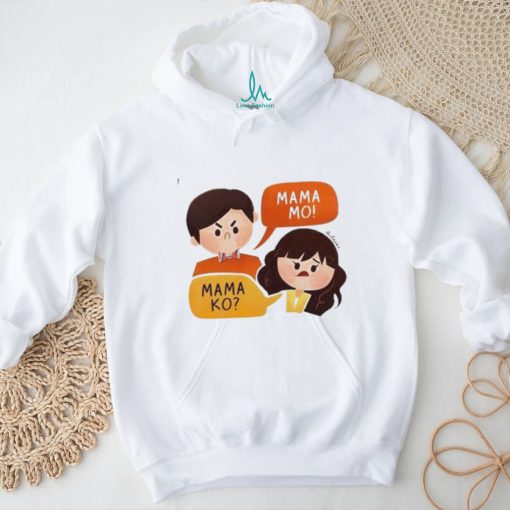 Maris Racal Anthony Jennings Mama Ko Mama Mo Shirt