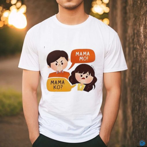 Maris Racal Anthony Jennings Mama Ko Mama Mo Shirt