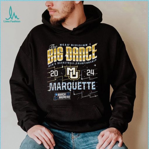 Marquette Golden Eagles The Big Dance NCAA Division Men’s Basketball Championship 2024 Shirt