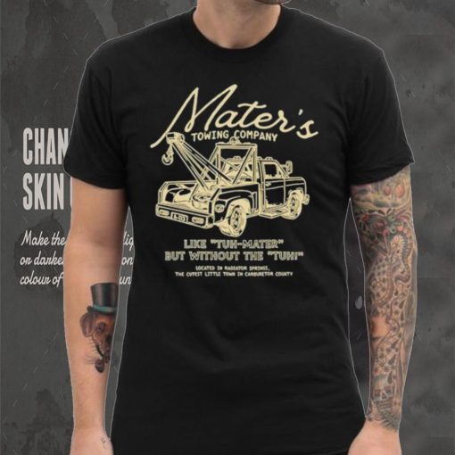 Mater’s towing company like tuh mater but without the tuh shirt