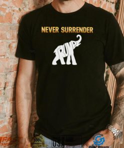 Men’s Never surrender Trump shirt